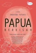 Papua Berkisah